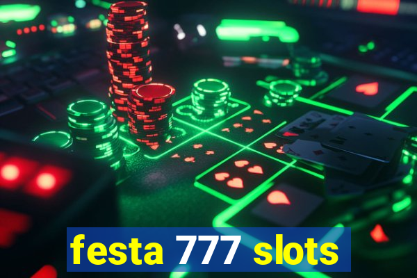 festa 777 slots